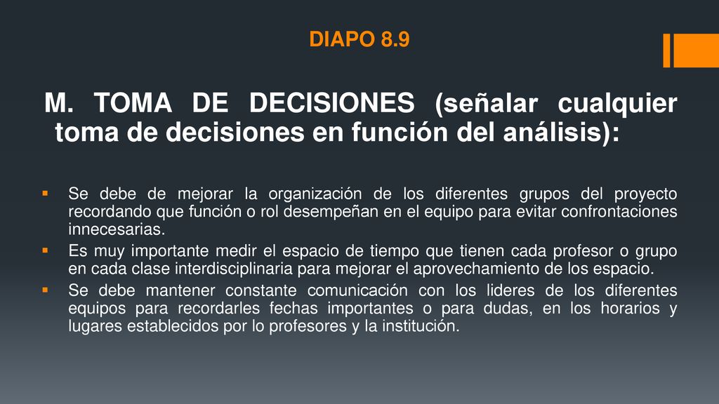 DIAPO 8.9 M. TOMA DE DECISIONES (señalar cualquier toma de decisiones en función del análisis):