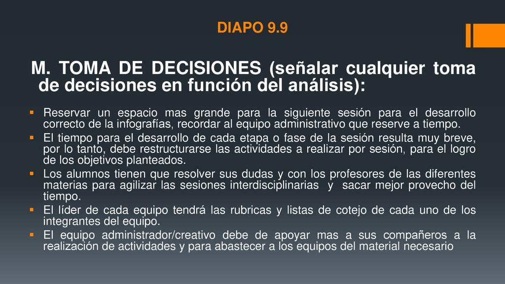 DIAPO 9.9 M. TOMA DE DECISIONES (señalar cualquier toma de decisiones en función del análisis):