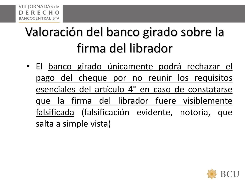 Valoración del banco girado sobre la firma del librador