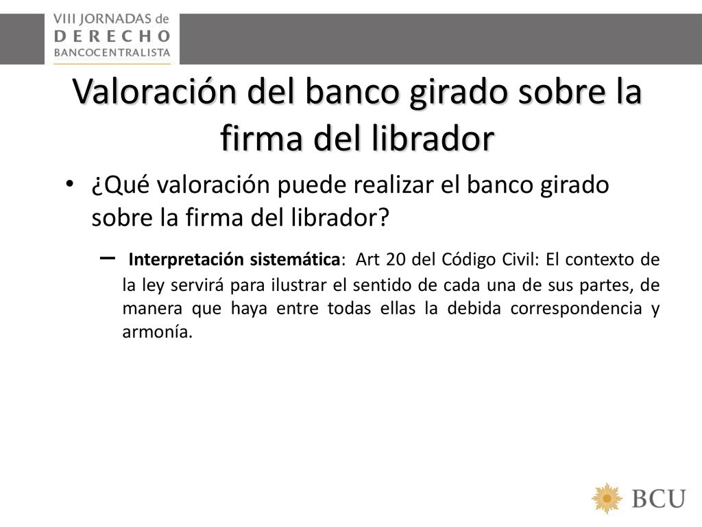 Valoración del banco girado sobre la firma del librador