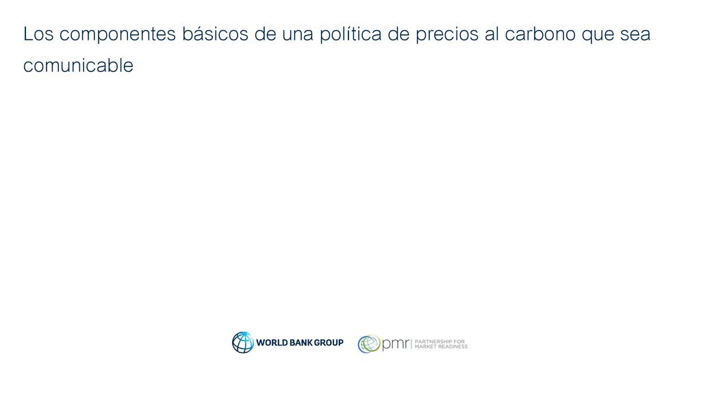 Los componentes básicos de una política de precios al carbono que sea comunicable