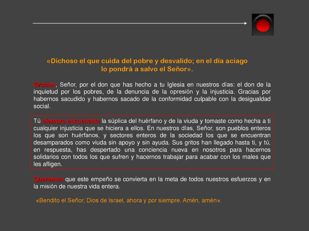 «Dichoso el que cuida del pobre y desvalido; en el día aciago lo pondrá a salvo el Señor».