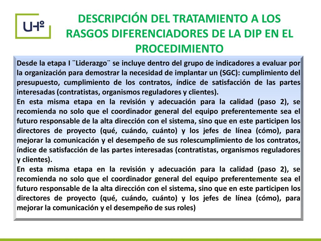 DESCRIPCIÓN DEL TRATAMIENTO A LOS RASGOS DIFERENCIADORES DE LA DIP EN EL PROCEDIMIENTO