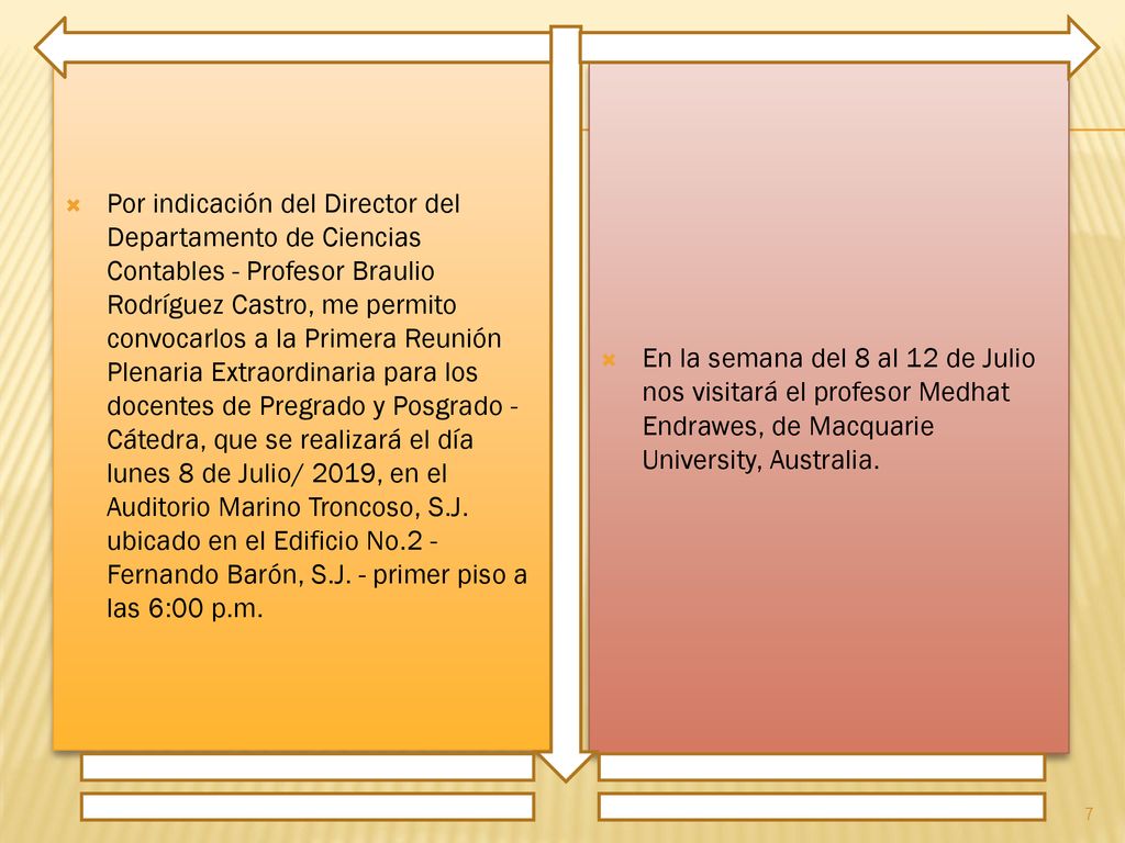 Por indicación del Director del Departamento de Ciencias Contables - Profesor Braulio Rodríguez Castro, me permito convocarlos a la Primera Reunión Plenaria Extraordinaria para los docentes de Pregrado y Posgrado - Cátedra, que se realizará el día lunes 8 de Julio/ 2019, en el Auditorio Marino Troncoso, S.J. ubicado en el Edificio No.2 - Fernando Barón, S.J. - primer piso a las 6:00 p.m.