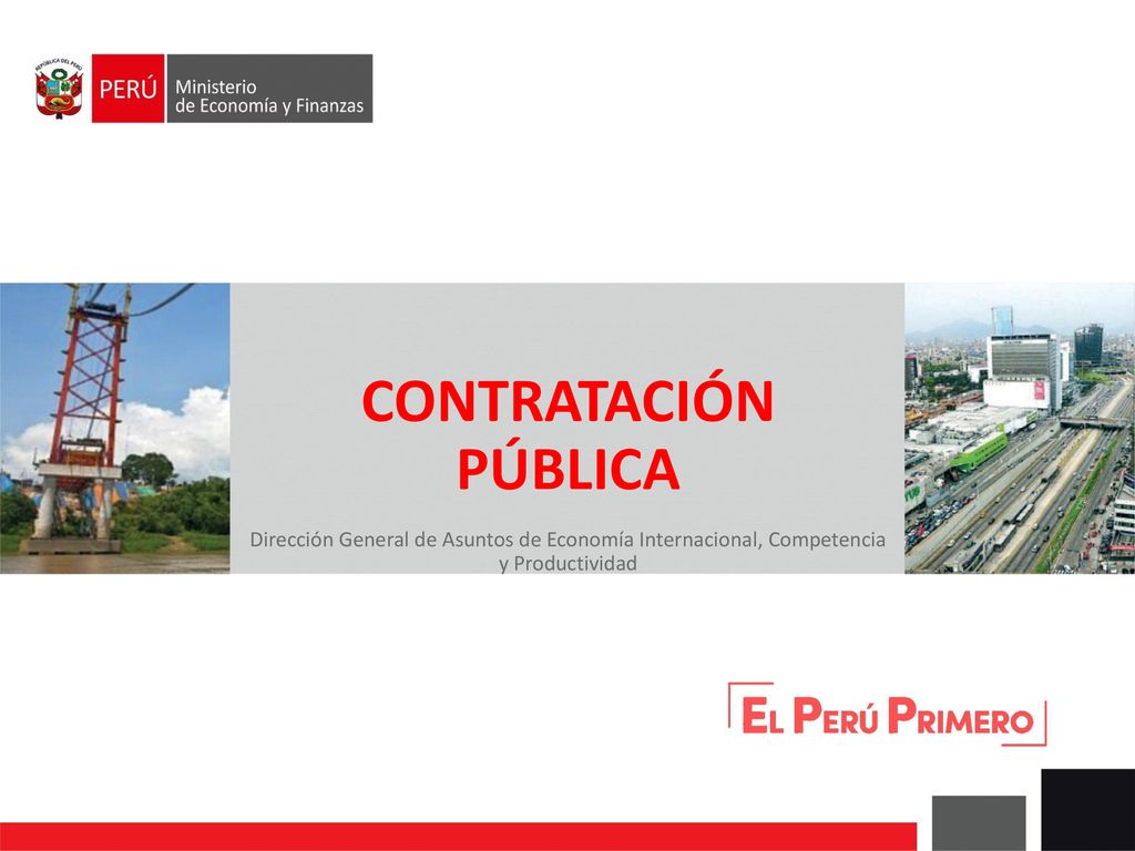 CONTRATACIÓN PÚBLICA Dirección General de Asuntos de Economía Internacional, Competencia y Productividad.