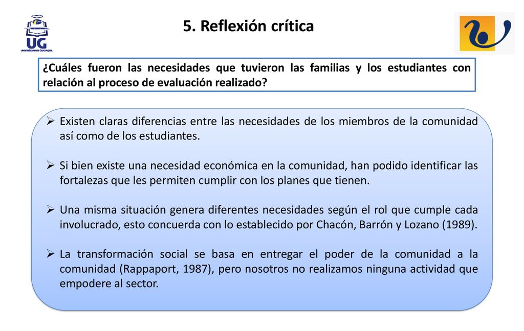 5. Reflexión crítica ¿Cuáles fueron las necesidades que tuvieron las familias y los estudiantes con relación al proceso de evaluación realizado