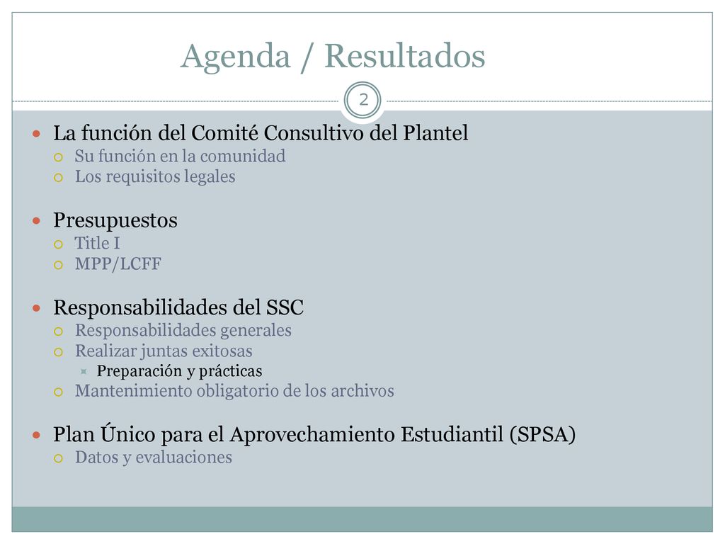 Agenda / Resultados La función del Comité Consultivo del Plantel