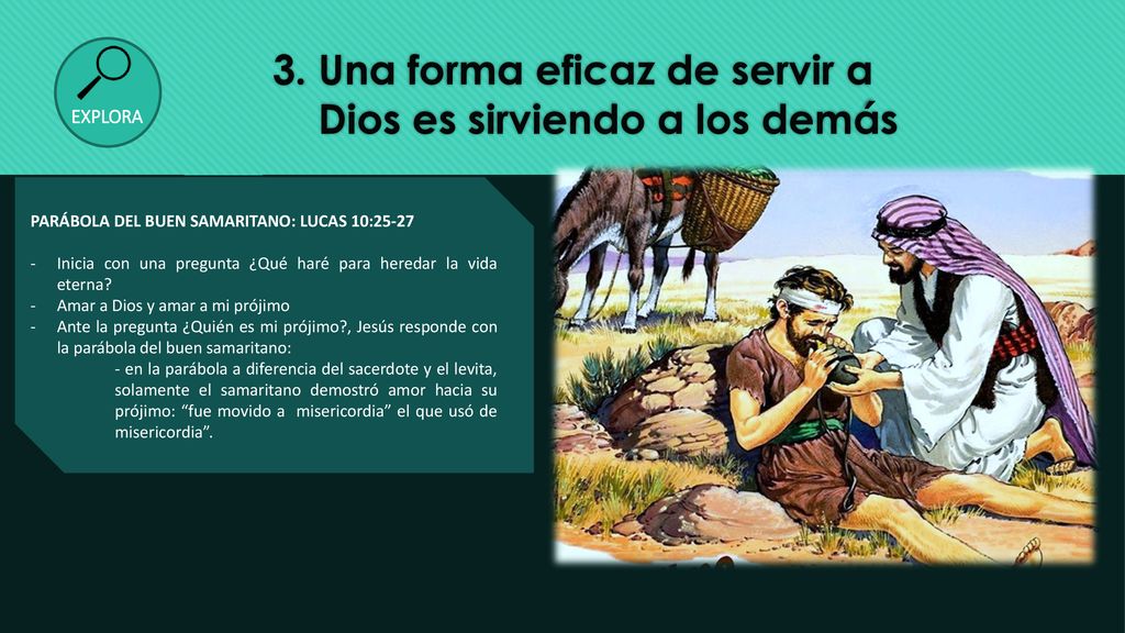 3. Una forma eficaz de servir a Dios es sirviendo a los demás