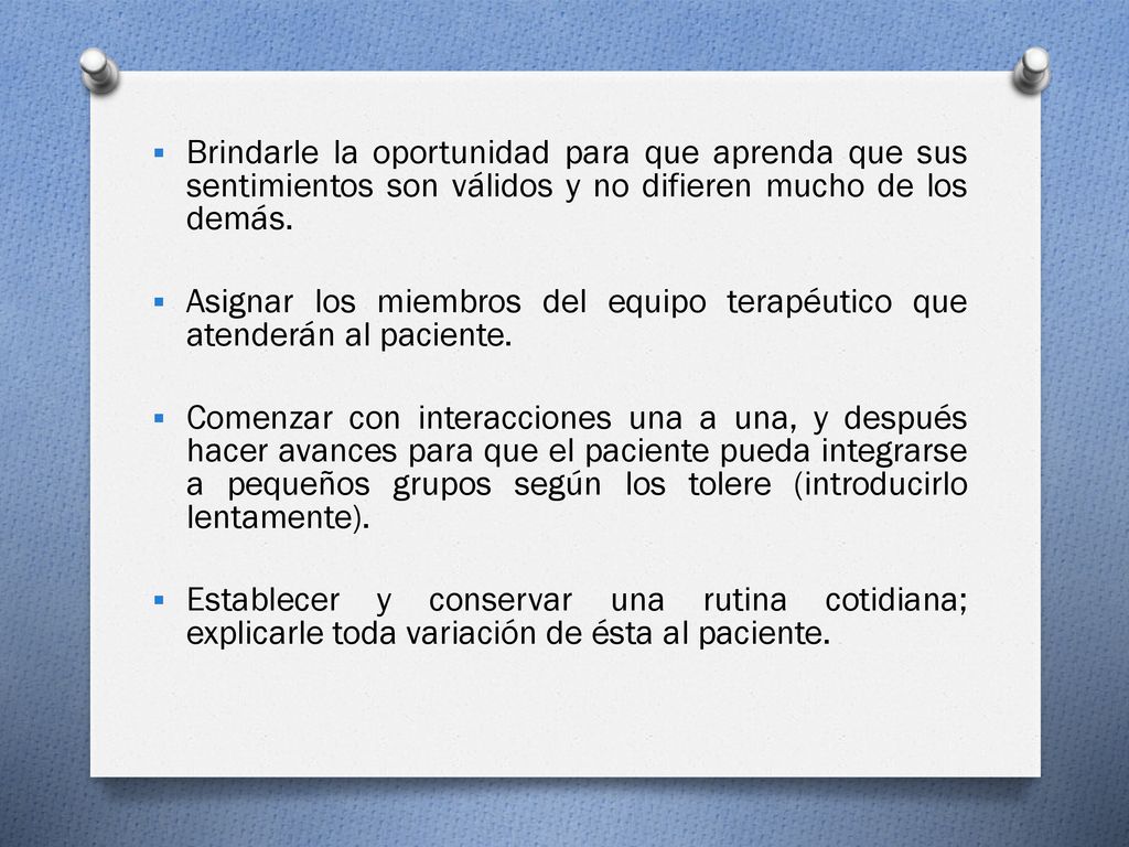 Brindarle la oportunidad para que aprenda que sus sentimientos son válidos y no difieren mucho de los demás.