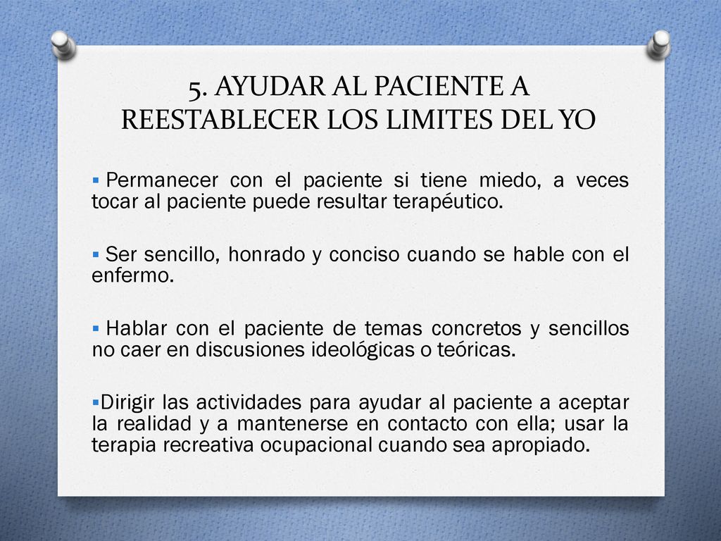 5. AYUDAR AL PACIENTE A REESTABLECER LOS LIMITES DEL YO