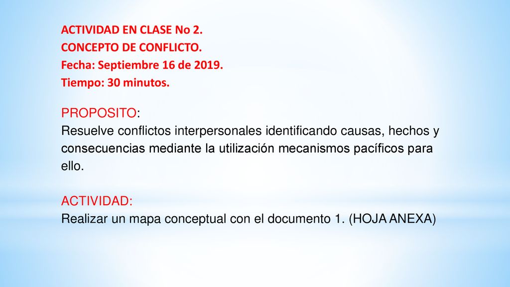 ACTIVIDAD EN CLASE No 2. CONCEPTO DE CONFLICTO. Fecha: Septiembre 16 de Tiempo: 30 minutos.