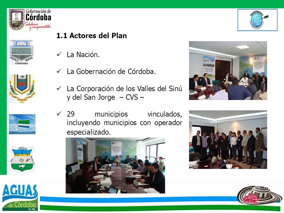 1.1 Actores del Plan La Nación. La Gobernación de Córdoba. La Corporación de los Valles del Sinú y del San Jorge – CVS –
