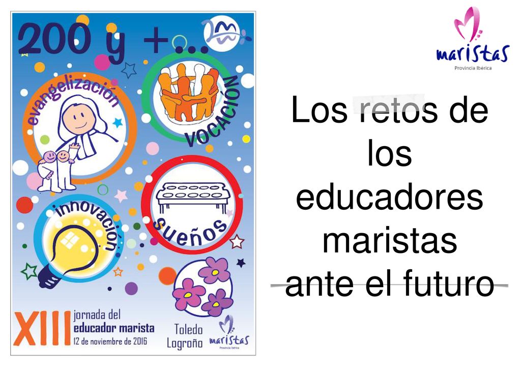 Los retos de los educadores maristas ante el futuro