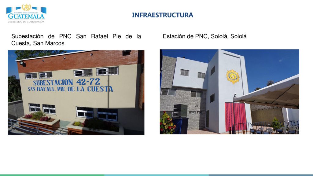 INFRAESTRUCTURA Subestación de PNC San Rafael Pie de la Cuesta, San Marcos. Estación de PNC, Sololá, Sololá.