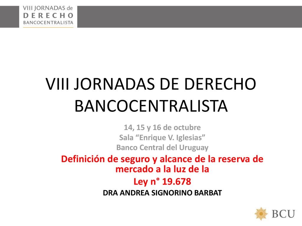 VIII JORNADAS DE DERECHO BANCOCENTRALISTA