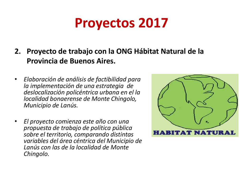 Proyectos 2017 Proyecto de trabajo con la ONG Hábitat Natural de la Provincia de Buenos Aires.