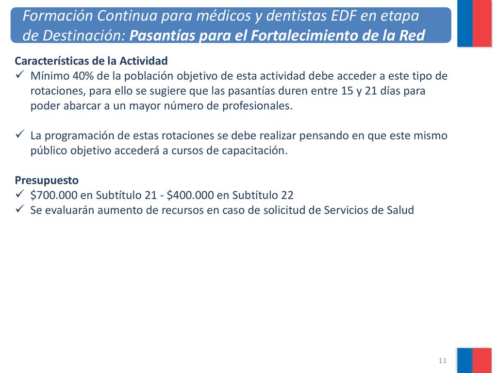 Formación Continua para médicos y dentistas EDF en etapa de Destinación: Pasantías para el Fortalecimiento de la Red