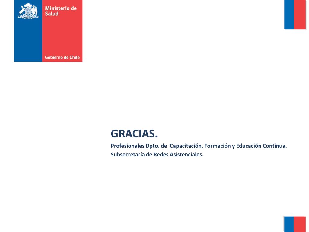 GRACIAS. Profesionales Dpto. de Capacitación, Formación y Educación Continua.
