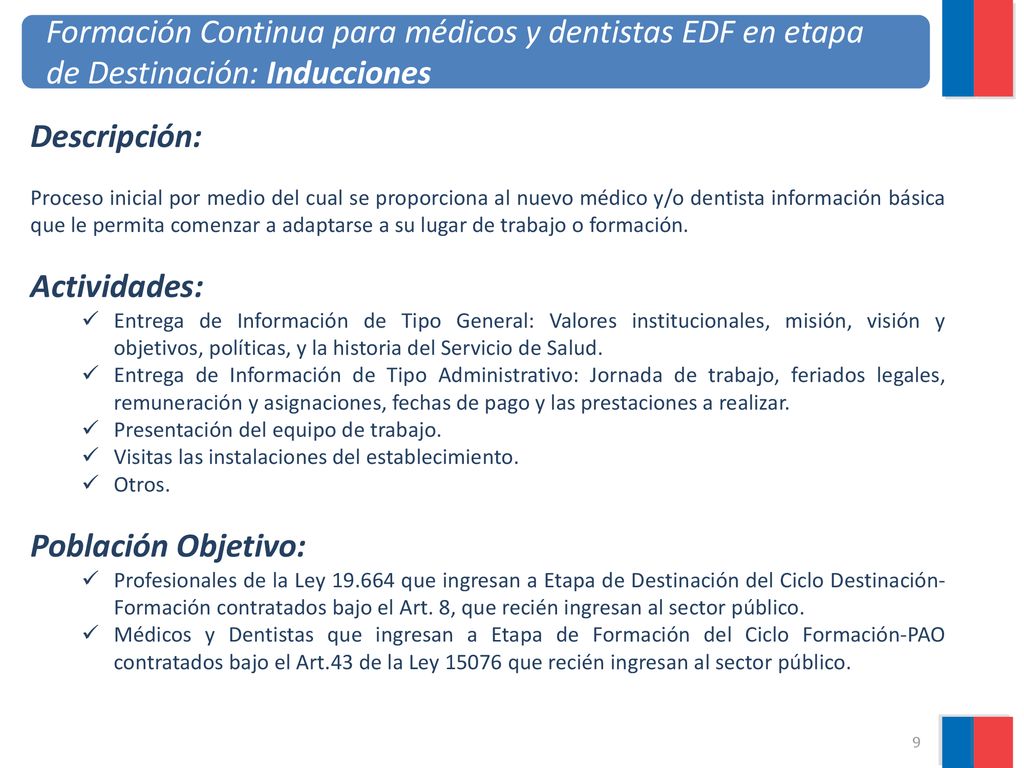 Formación Continua para médicos y dentistas EDF en etapa de Destinación: Inducciones