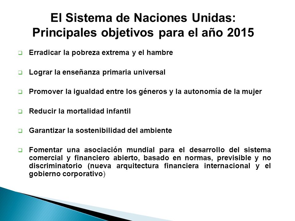 El Sistema de Naciones Unidas: Principales objetivos para el año 2015