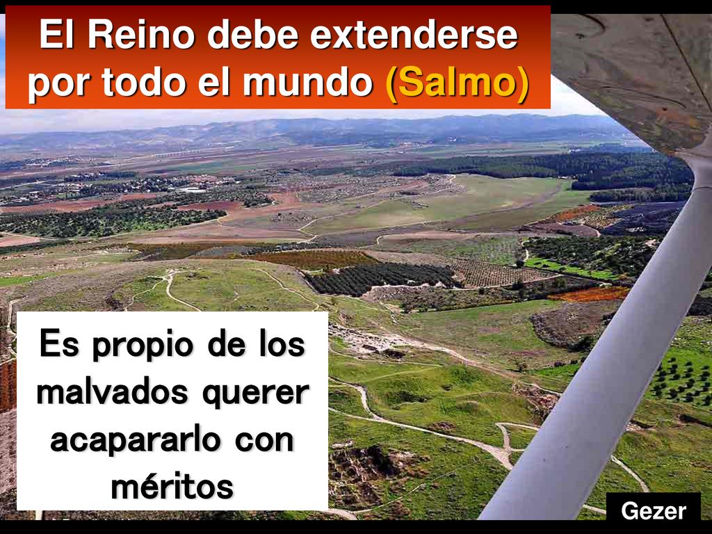 El Reino debe extenderse por todo el mundo (Salmo)