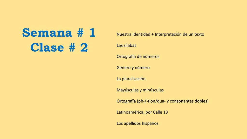 Semana # 1 Clase # 2 Nuestra identidad + Interpretación de un texto
