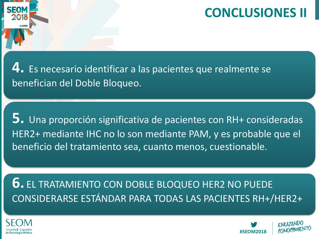 CONCLUSIONES II 4. Es necesario identificar a las pacientes que realmente se benefician del Doble Bloqueo.