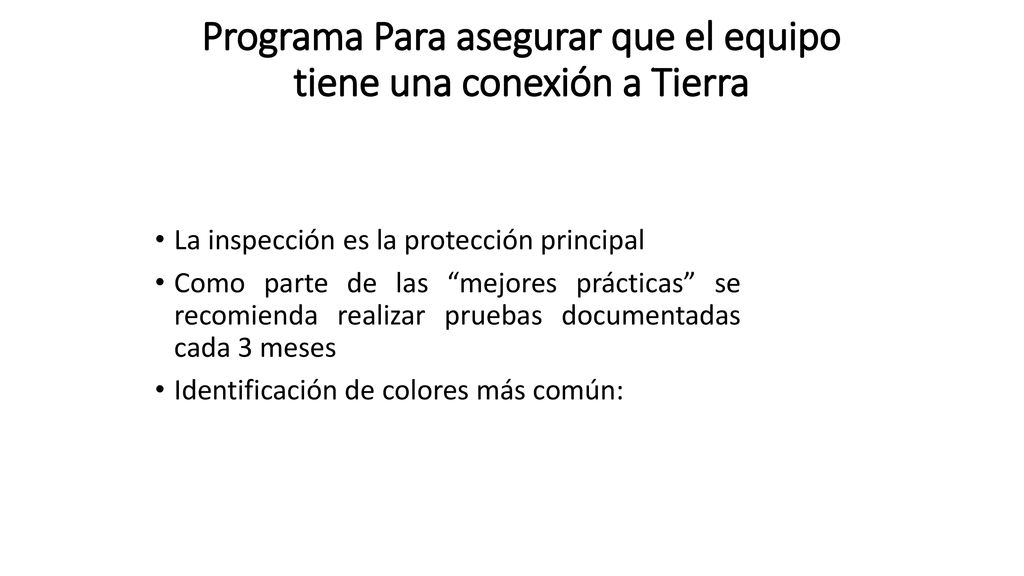Programa Para asegurar que el equipo tiene una conexión a Tierra