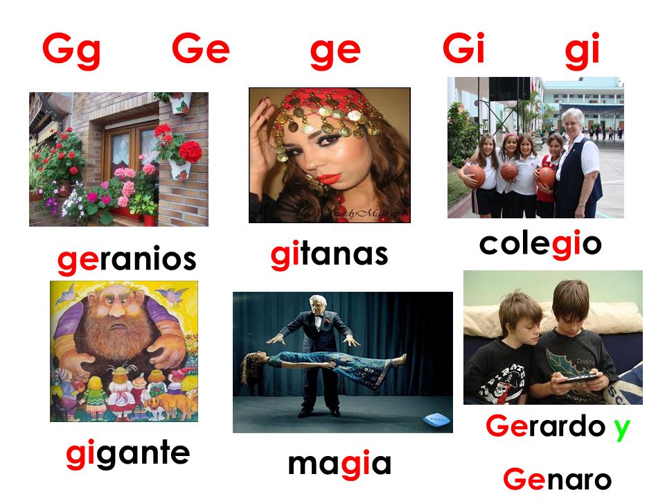 Gg Ge ge Gi gi colegio gitanas geranios Gerardo y Genaro gigante magia