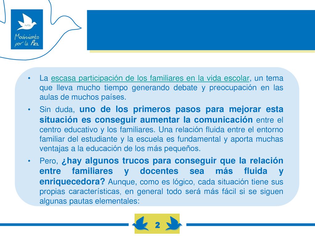 La escasa participación de los familiares en la vida escolar, un tema que lleva mucho tiempo generando debate y preocupación en las aulas de muchos países.