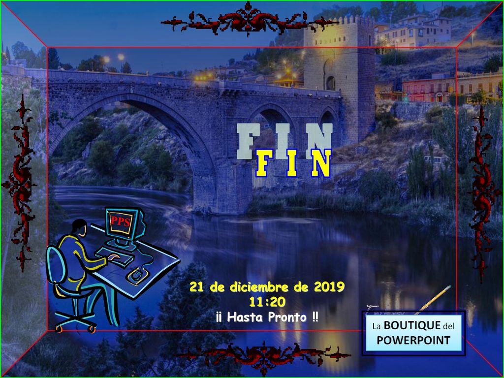 F I N PPS 21 de diciembre de :20 ¡¡ Hasta Pronto !! 9