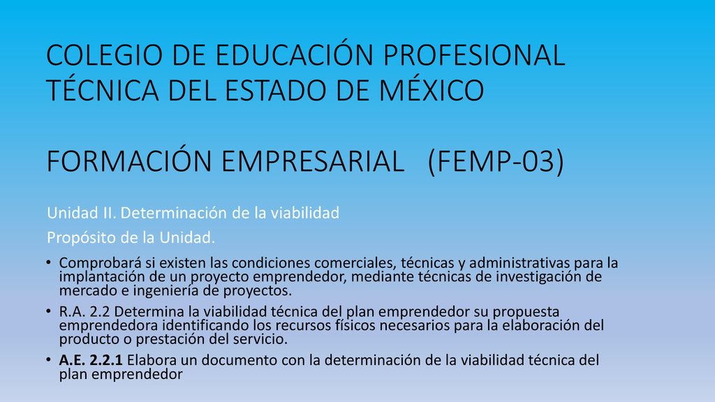 COLEGIO DE EDUCACIÓN PROFESIONAL TÉCNICA DEL ESTADO DE MÉXICO FORMACIÓN EMPRESARIAL (FEMP-03)