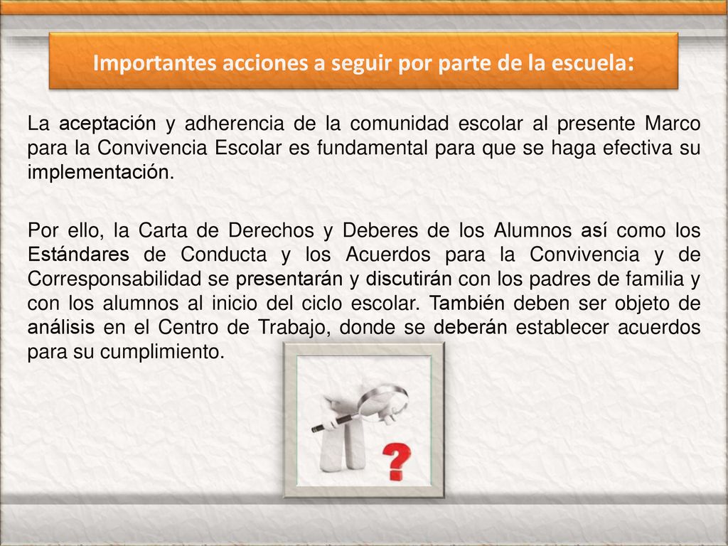 Importantes acciones a seguir por parte de la escuela: