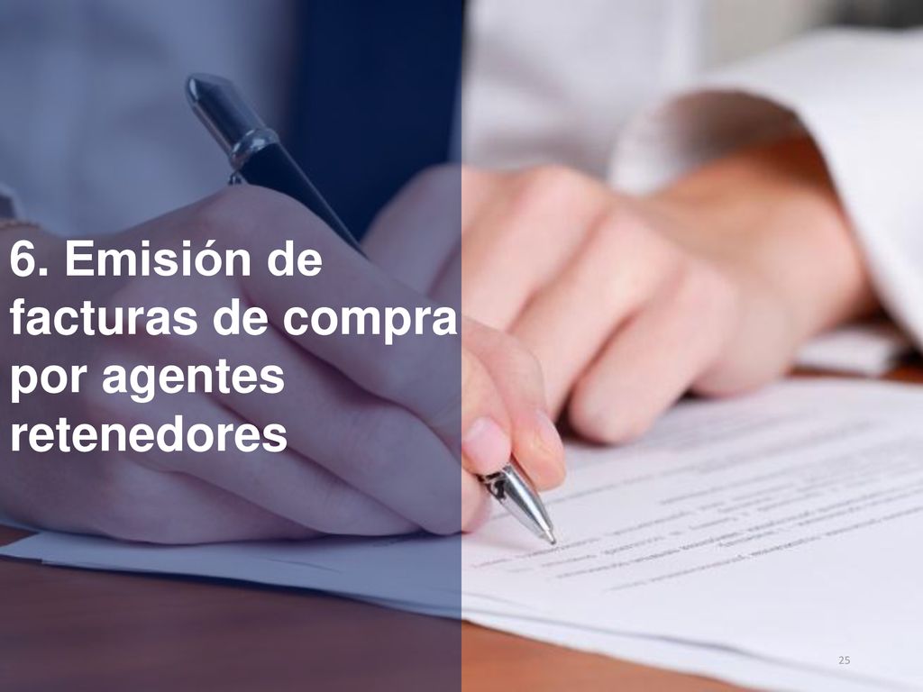 6. Emisión de facturas de compra por agentes retenedores