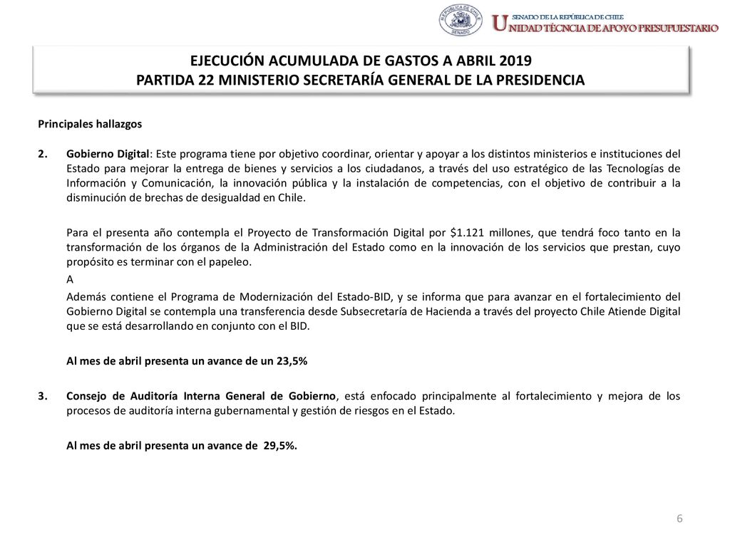 EJECUCIÓN ACUMULADA DE GASTOS A ABRIL 2019 PARTIDA 22 MINISTERIO SECRETARÍA GENERAL DE LA PRESIDENCIA