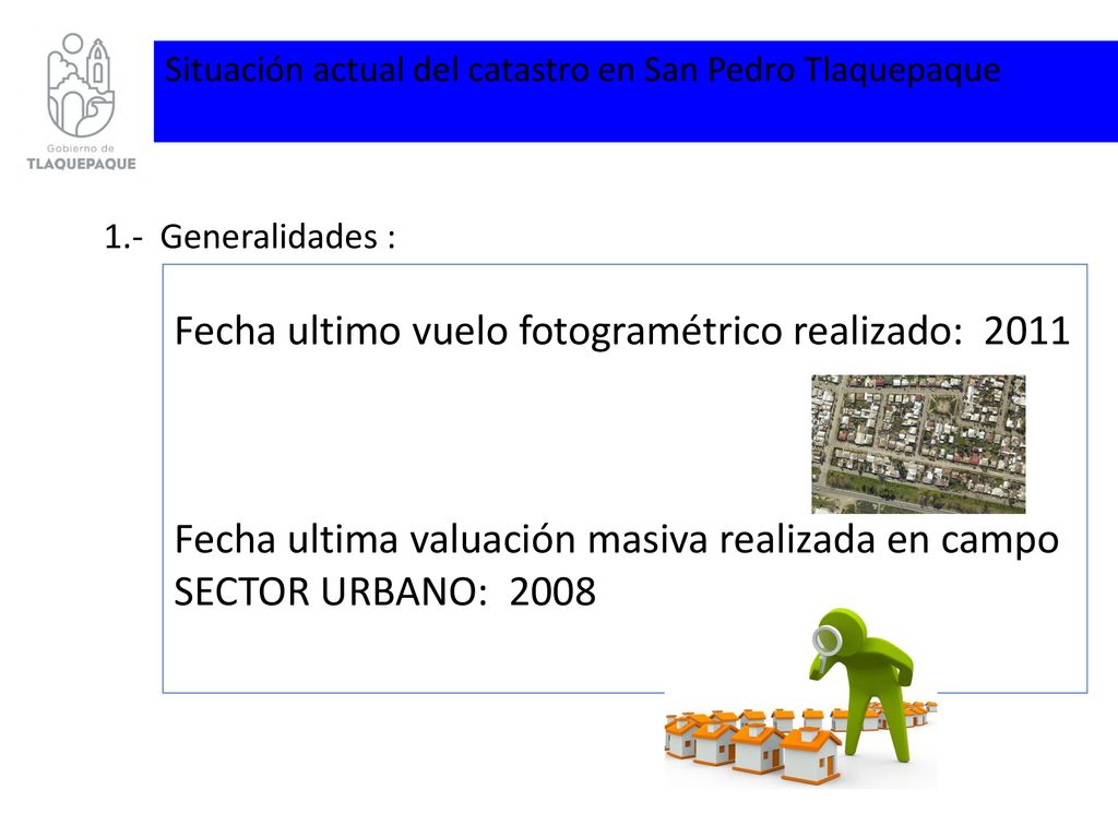 Fecha ultima valuación masiva realizada en campo SECTOR URBANO: 2008
