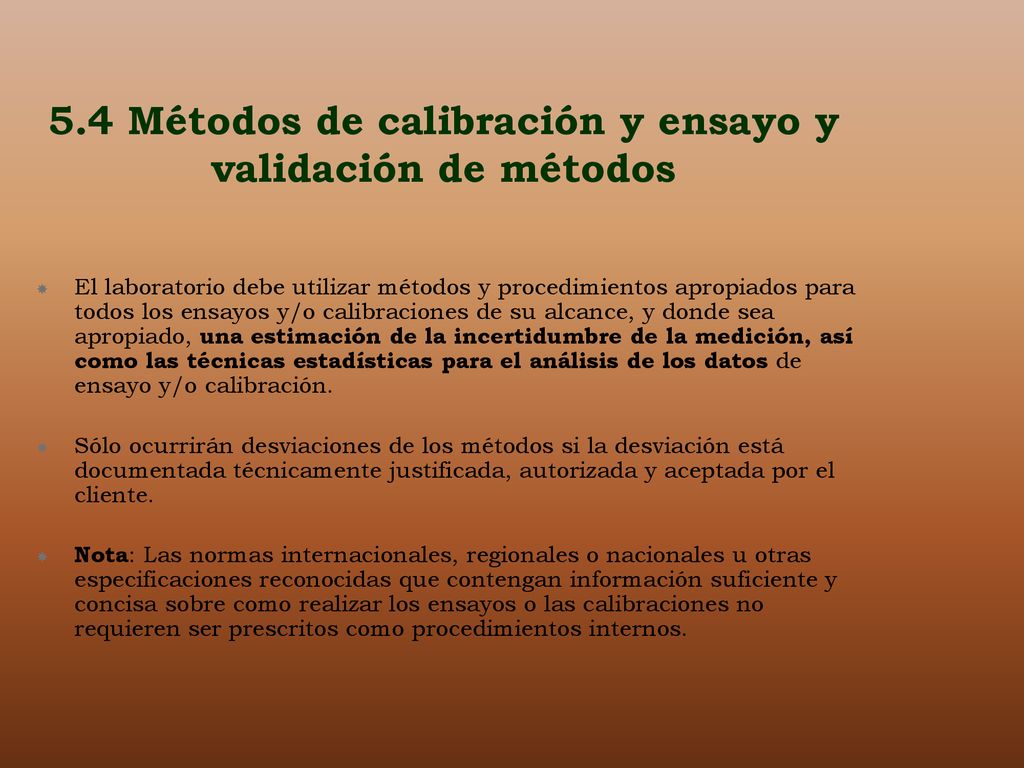 5.4 Métodos de calibración y ensayo y validación de métodos