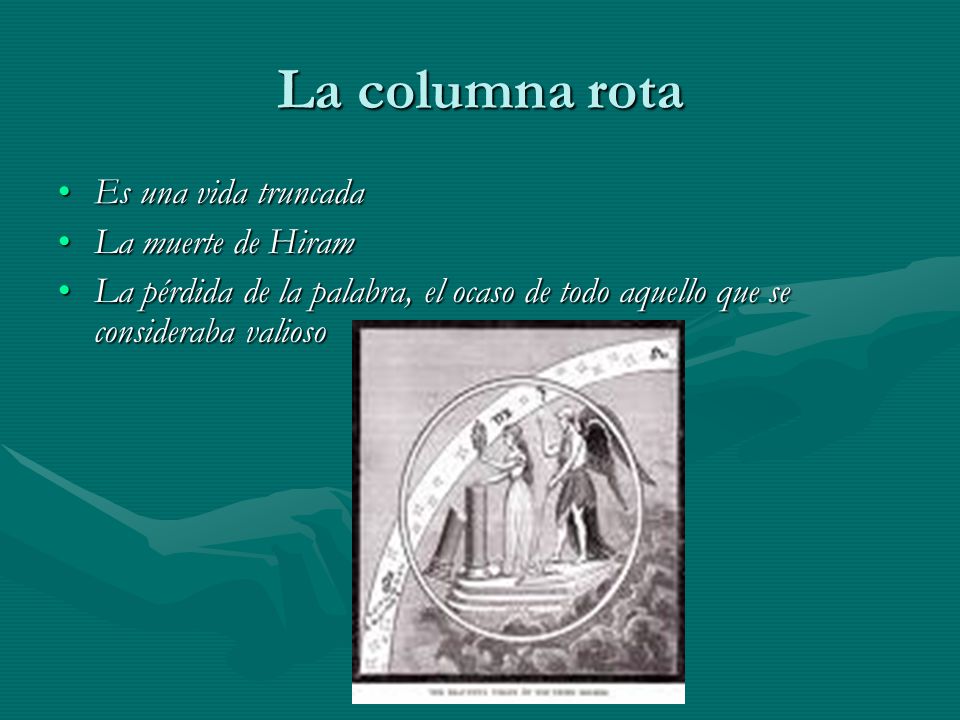 La columna rota Es una vida truncada La muerte de Hiram