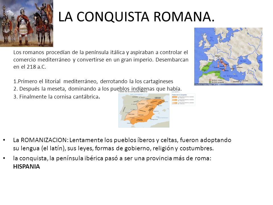 LA CONQUISTA ROMANA.