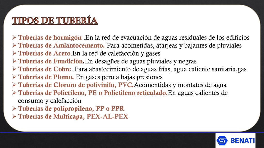 TIPOS DE TUBERÍA Tuberías de hormigón .En la red de evacuación de aguas residuales de los edificios.