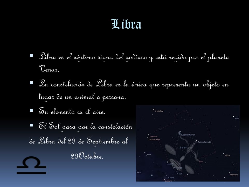 Libra Libra es el séptimo signo del zodíaco y está regido por el planeta Venus.