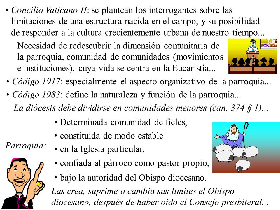 La diócesis debe dividirse en comunidades menores (can. 374 § 1)...
