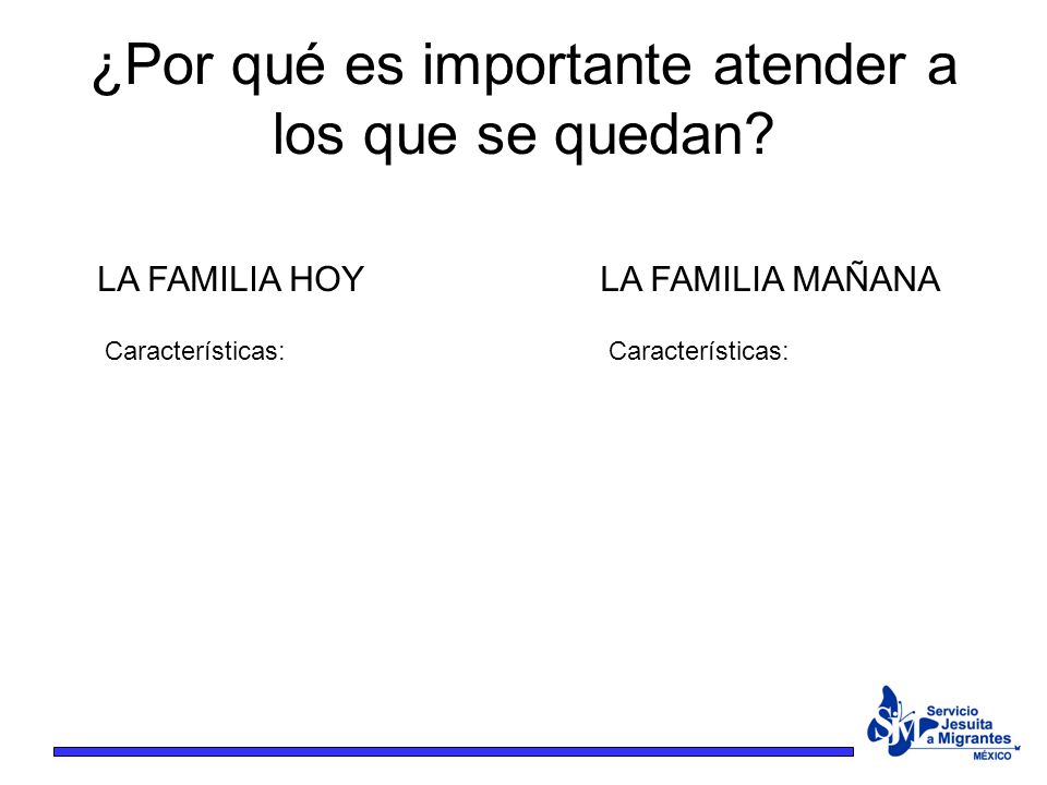 ¿Por qué es importante atender a los que se quedan