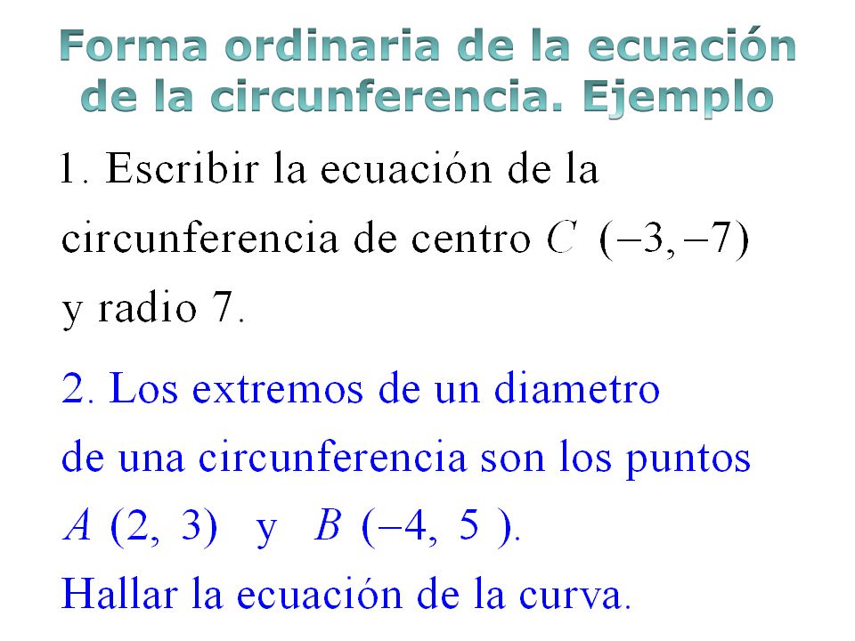 Forma ordinaria de la ecuación de la circunferencia. Ejemplo