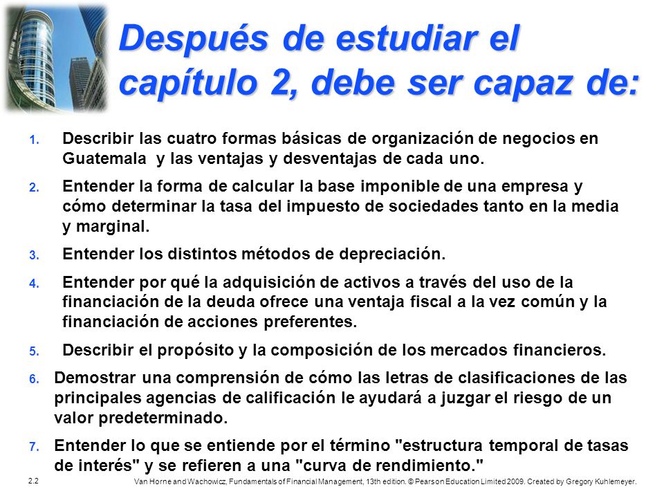 Después de estudiar el capítulo 2, debe ser capaz de: