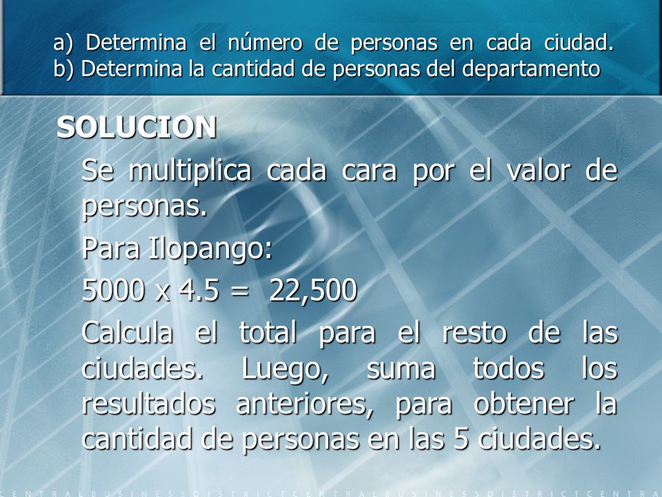 a) Determina el número de personas en cada ciudad