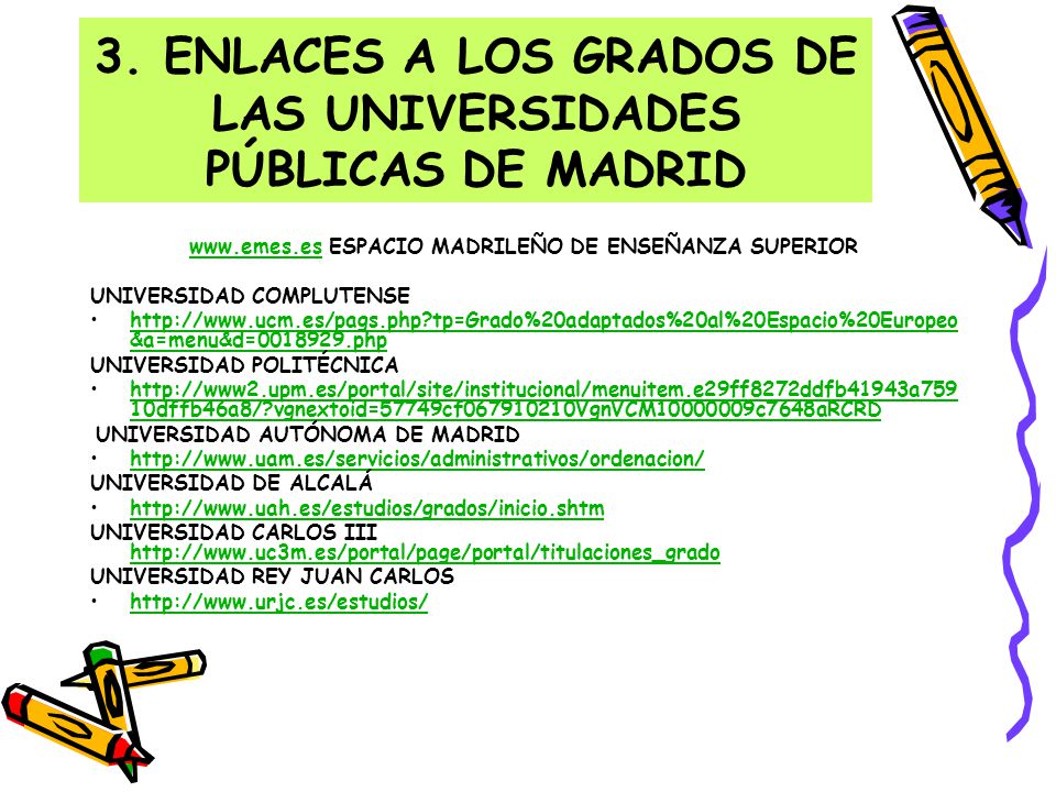 3. ENLACES A LOS GRADOS DE LAS UNIVERSIDADES PÚBLICAS DE MADRID
