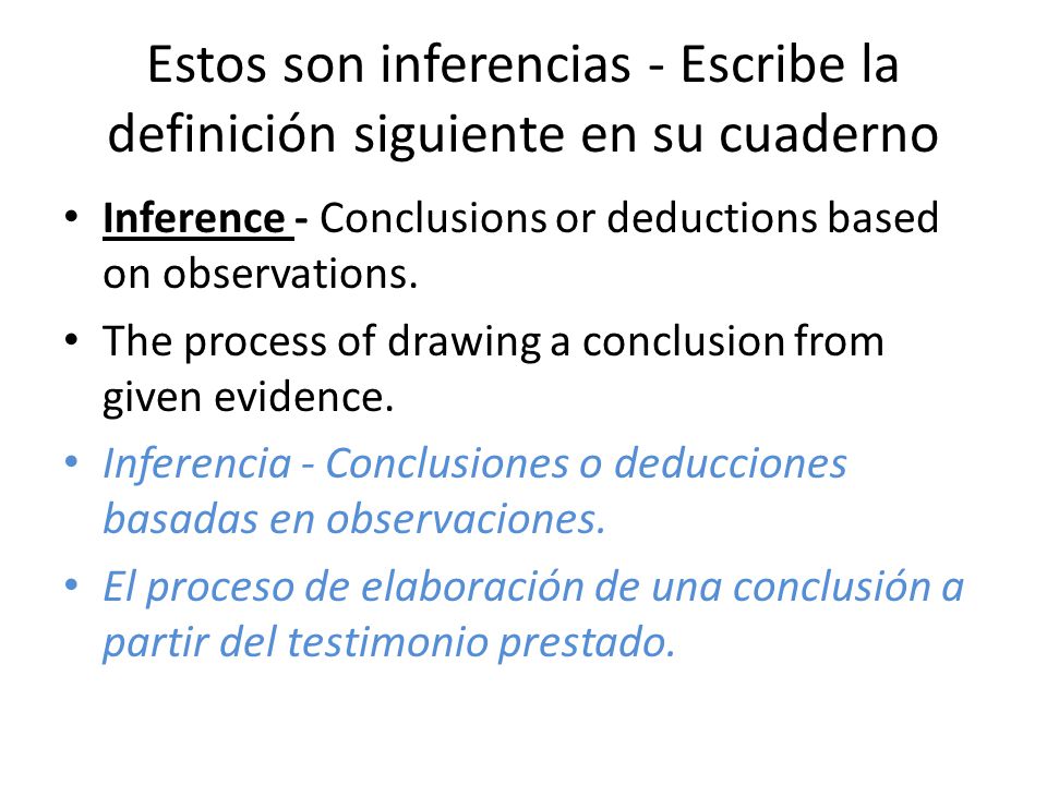 Estos son inferencias - Escribe la definición siguiente en su cuaderno