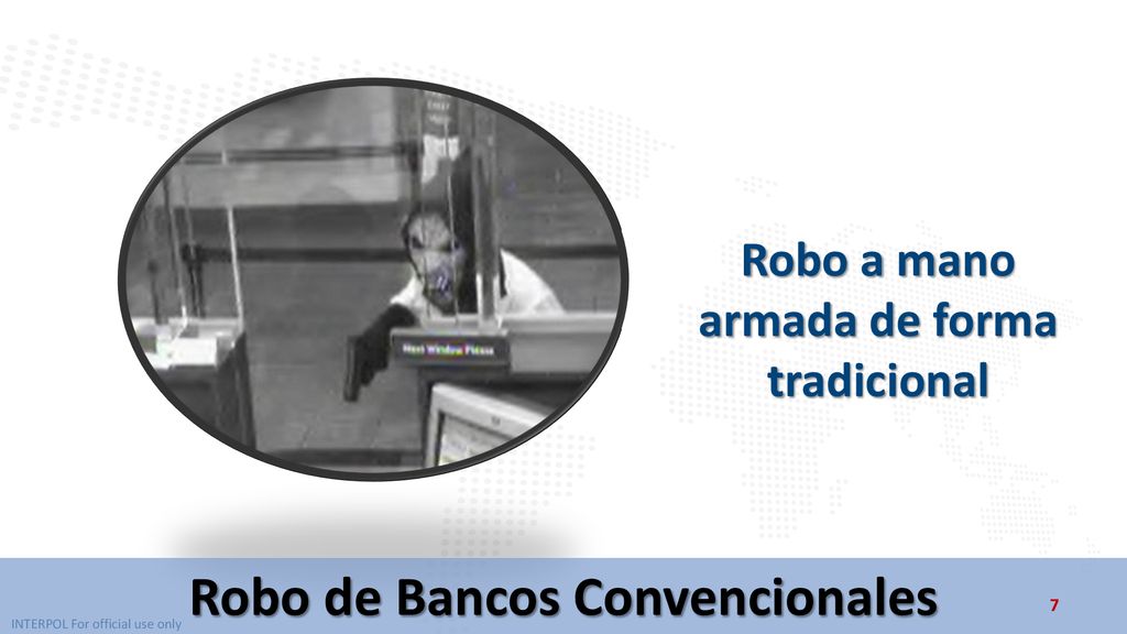 Robo a mano armada de forma tradicional Robo de Bancos Convencionales