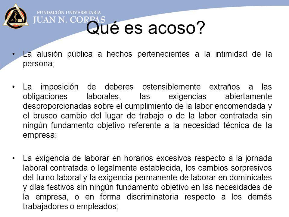 Qué es acoso La alusión pública a hechos pertenecientes a la intimidad de la persona;